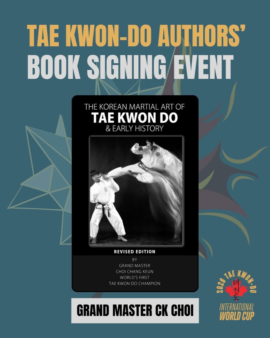 2026 Tae Kwon-Do International World Cup - Book Signing Event featuring GM CK Choi's 